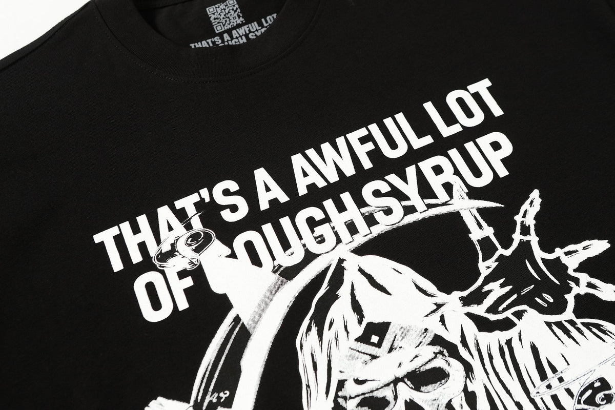 THAT'S A AWFUL LOT OF COUGH SYRUP Front & Back Graphic T-Shirt